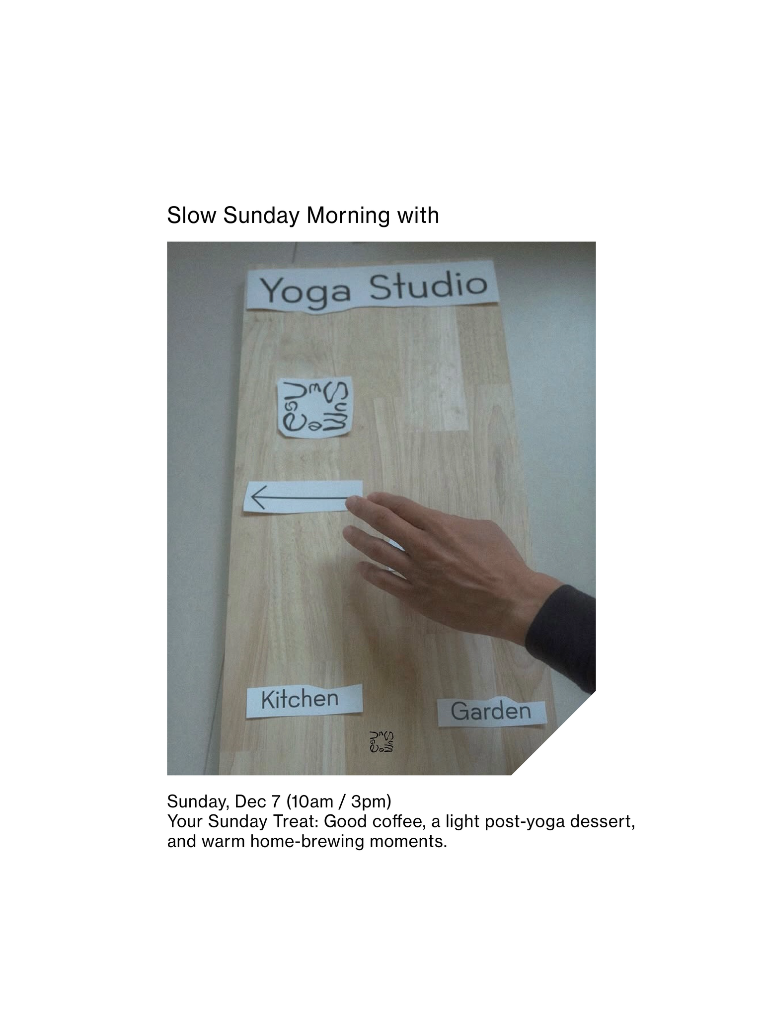 Slow Sunday Morning — Yoga, Coffee, and Dessert ( with SUMEESUM )